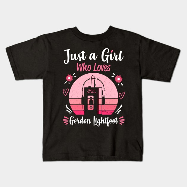 Just A Girl Who Loves Gordon Lightfoot Retro Headphones Kids T-Shirt by Cables Skull Design